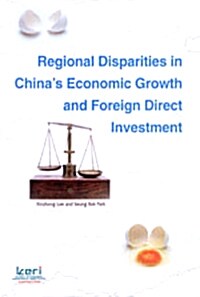 Regional Disparities in Chinas Economic Growth and Foreign Direct Investment