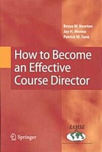 How to Become an Effective Course Director (Paperback)