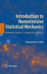Introduction to Nonextensive Statistical Mechanics: Approaching a Complex World (Hardcover)