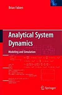 Analytical System Dynamics: Modeling and Simulation (Hardcover)