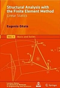 Structural Analysis with the Finite Element Method, Volume 1: Linear Statics: Basis and Solids (Hardcover)