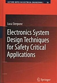 Electronics System Design Techniques for Safety Critical Applications (Hardcover, 2009)
