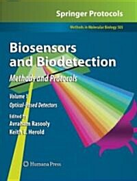 Biosensors and Biodetection: Methods and Protocols Volume 1: Optical-Based Detectors (Hardcover, 2009)