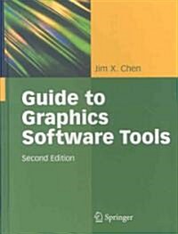 Guide to Graphics Software Tools (Hardcover, 2nd ed. 2009)