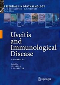 Uveitis and Immunological Disorders: Progress III (Hardcover, 2009)