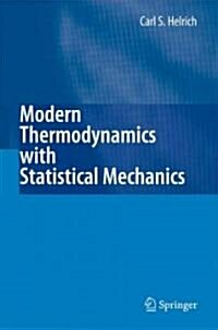 Modern Thermodynamics with Statistical Mechanics (Hardcover)