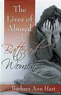 The Lives of Abused and Battered Women (Paperback)