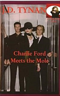 Charlie Ford Meets the Mole (Paperback)