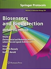 Biosensors and Biodetection: Methods and Protocols Volume 2: Electrochemical and Mechanical Detectors, Lateral Flow and Ligands for Biosensors (Hardcover, 2009)