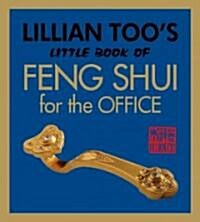Lillian Toos Little Book of Feng Shui for the Office (Paperback)