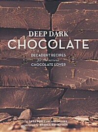 Deep Dark Chocolate (Paperback, Original)