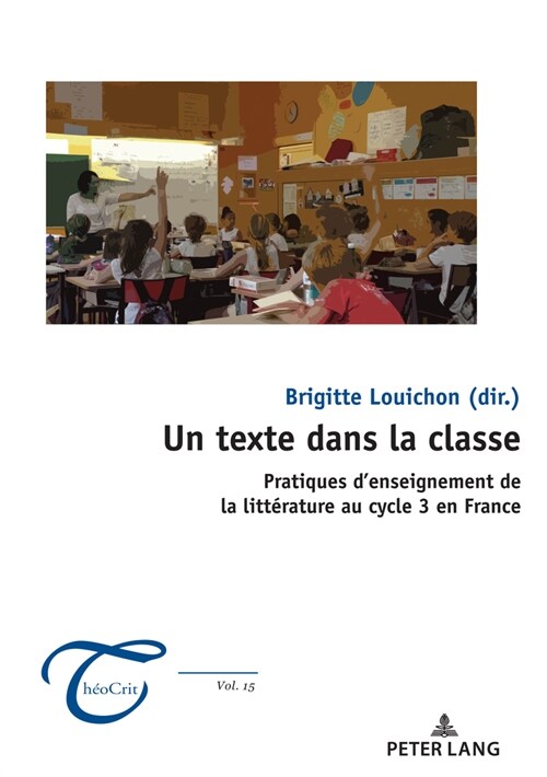 Un texte dans la classe: Pratiques denseignement de la litt?ature au cycle 3 en France (Paperback)