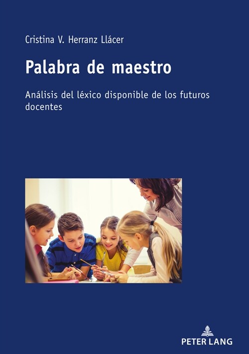 Palabra de maestro: An?isis del l?ico disponible de los futuros docentes (Paperback)