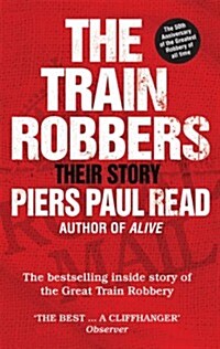 The Train Robbers : Their Story (Paperback)