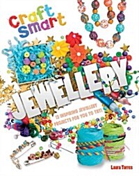 Craft Smart: Jewellery (Paperback)