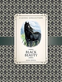 Classic Collection: Black Beauty (Hardcover, Abridged ed)