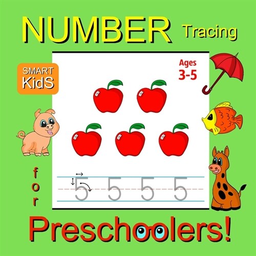 Number Tracing for Preschoolers: Trace Numbers Workbook for Preschoolers, Kindergarten and Kids Ages 3-5 (Workbooks for Pre-K Smart Kids Book 1) (Paperback)