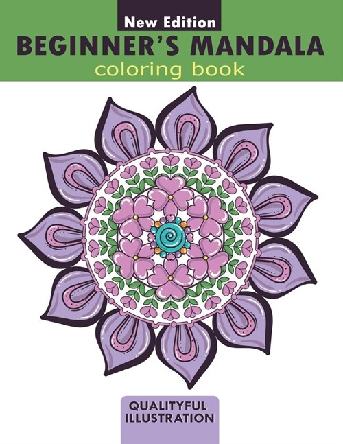 Beginners Mandala coloring book: An adults relaxing coloring book for stress relief (Paperback)