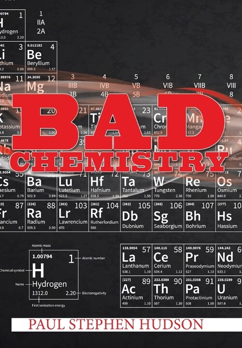 Bad Chemistry (Hardcover)