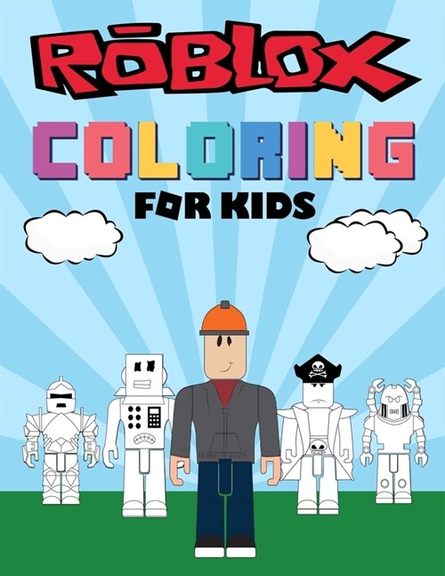 Roblox Coloring Book: Great Coloring Book for Kids, Boys, Girls - An Unofficial Roblox Book (Paperback)