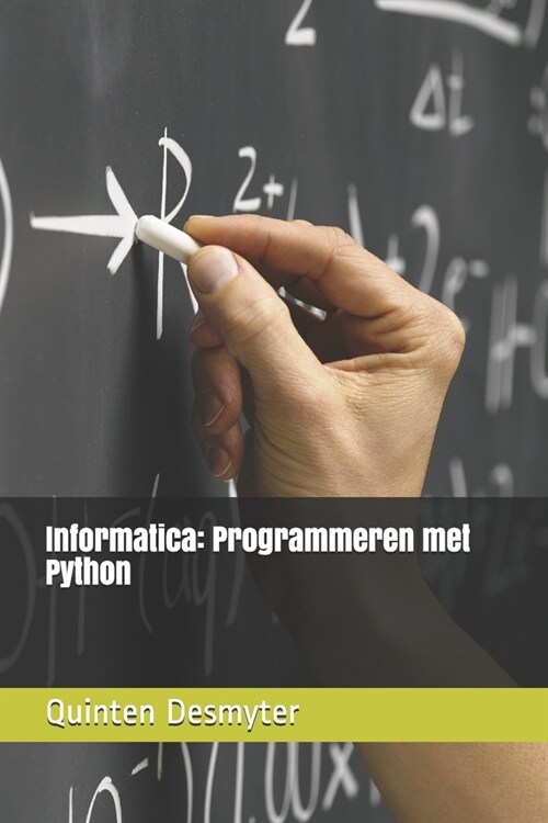 Informatica: Programmeren met Python (Paperback)