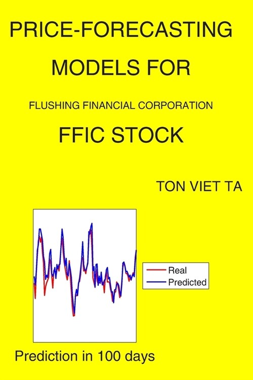 Price-Forecasting Models for Flushing Financial Corporation FFIC Stock (Paperback)