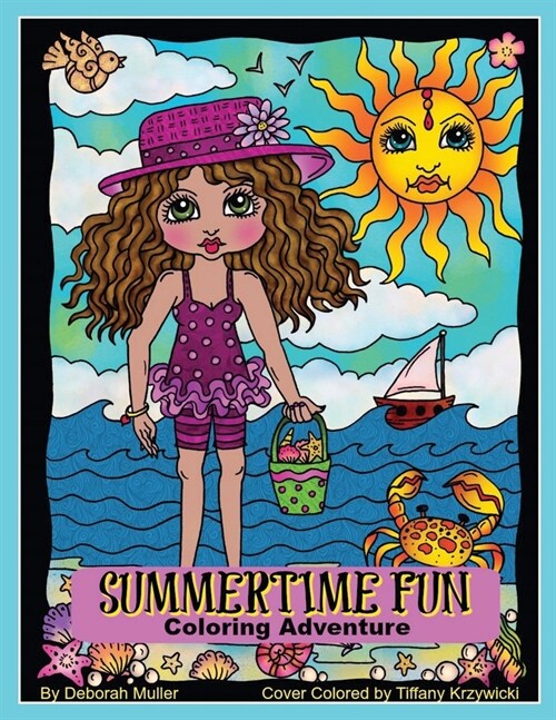 Summertime Fun: Summertime fun coloring adventure by Deborah Muller (Paperback)