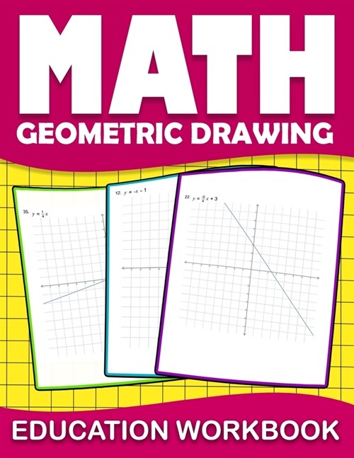 Math education workbook geometric drawing: Practice coordinate geometry workbook with Daily Exercises to improve Coordinate Geometry Skills ( Maths Sk (Paperback)