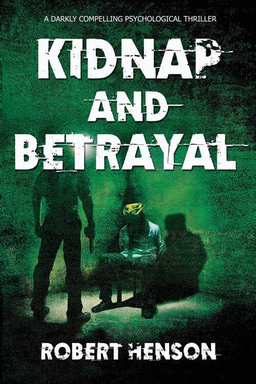 Kidnap and Betrayal (Paperback)