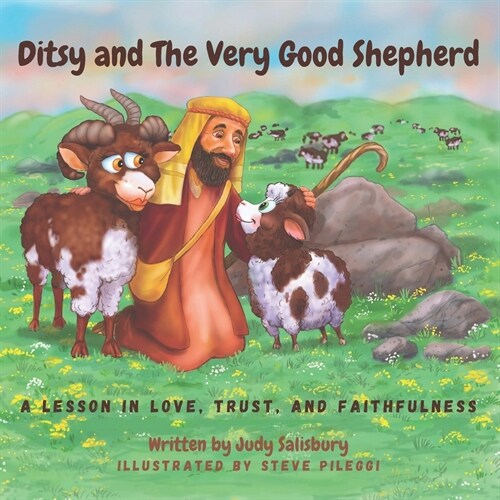 Ditsy and The Very Good Shepherd: A Lesson in Love, Trust, and Faithfulness (Paperback)