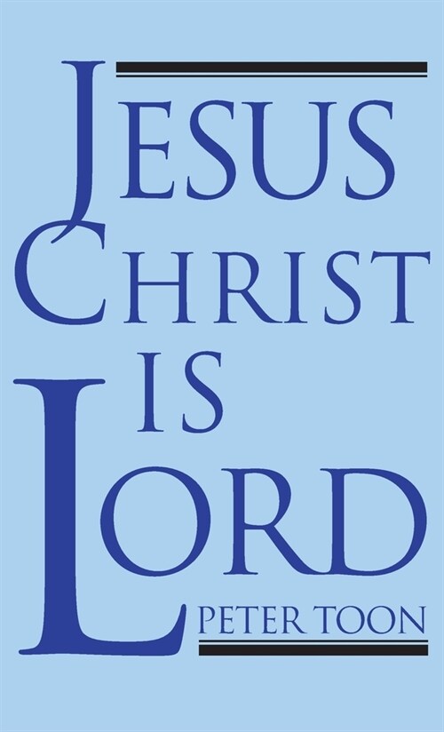 Jesus Christ Is Lord (Hardcover)