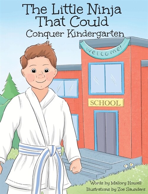 The Little Ninja That Could: Conquer Kindergarten (Hardcover)