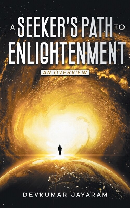 A Seekers Path to Enlightenment: An Overview (Color) (Hardcover)