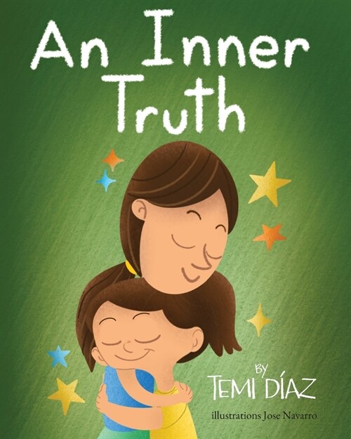 An Inner Truth: Book On Self Empowerment and Emotional Intelligence For Kids (Paperback)