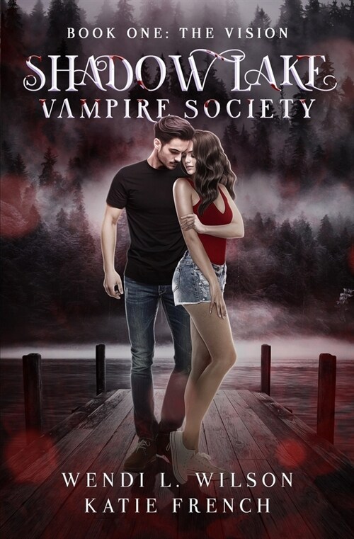 Shadow Lake Vampire Society: The Vision (Paperback)