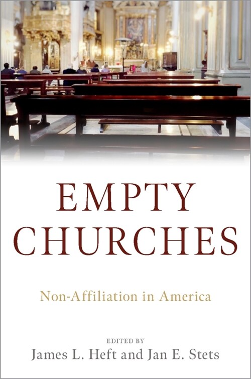 Empty Churches: Non-Affiliation in America (Hardcover)