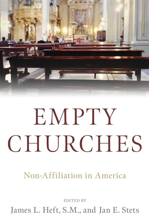 Empty Churches: Non-Affiliation in America (Paperback)