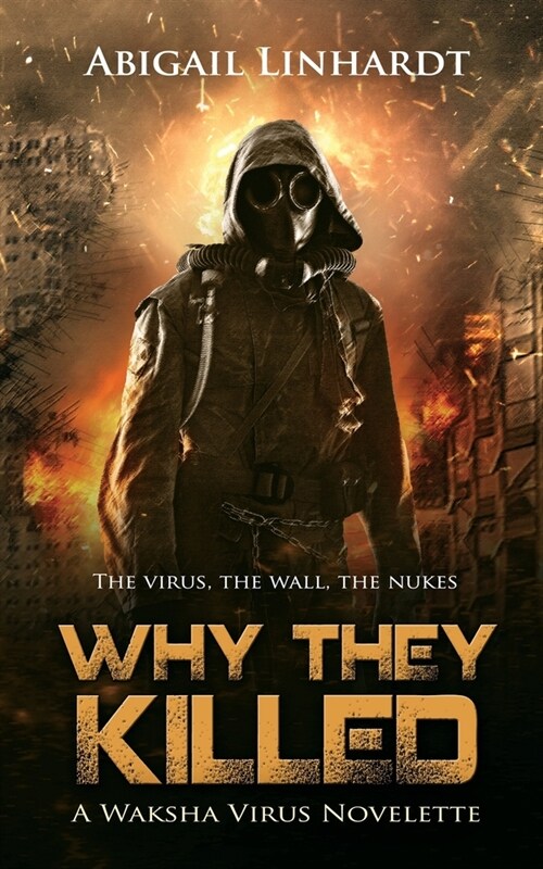 Why They Killed: A Waksha Virus Novelette (Paperback)