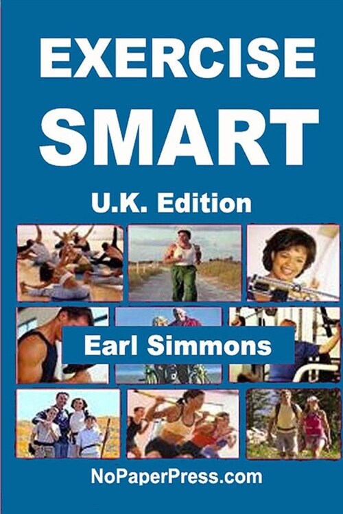 Exercise Smart - U.K. Edition (Paperback)