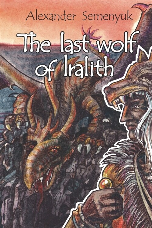 The Last Wolf of Iralith (Paperback)