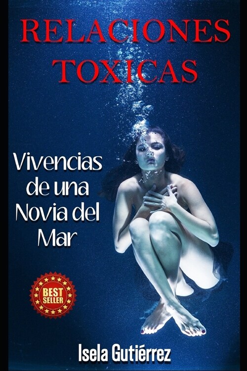 Relaciones T?icas: Vivencias de una Novia del Mar (Paperback)