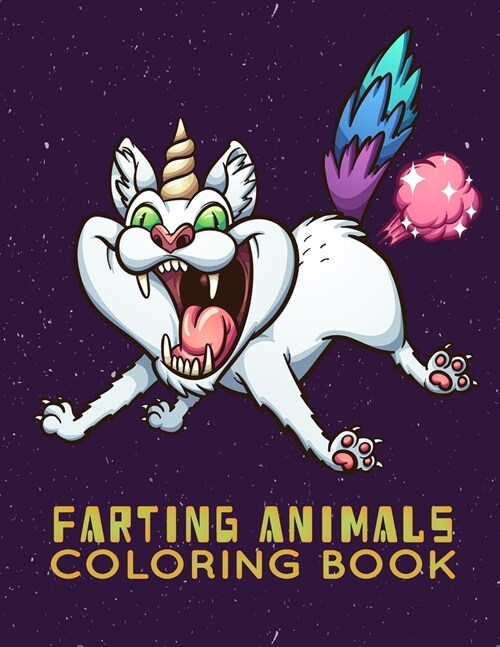 farting animals coloring book: The Farting Animals Coloring Book, An Adult, kids Coloring Book for Animal Lovers for Stress Relief & Relaxation (Paperback)