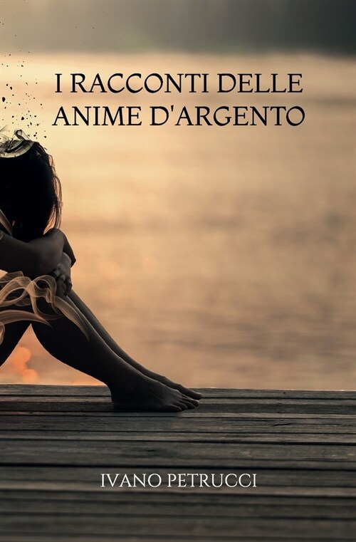 I racconti delle anime dargento (Paperback)