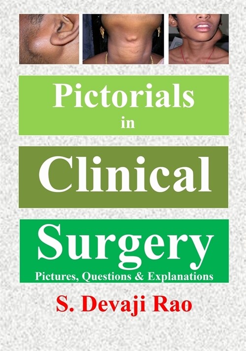 Pictorials in clinical surgery: (Pictures, Questions, Explanations) (Paperback)