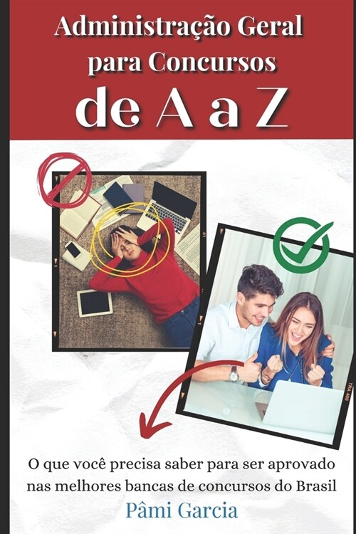 Administra豫o Geral para Concursos: O que voc?precisa saber para ser aprovado nas melhores bancas de concursos do Brasil (Paperback)