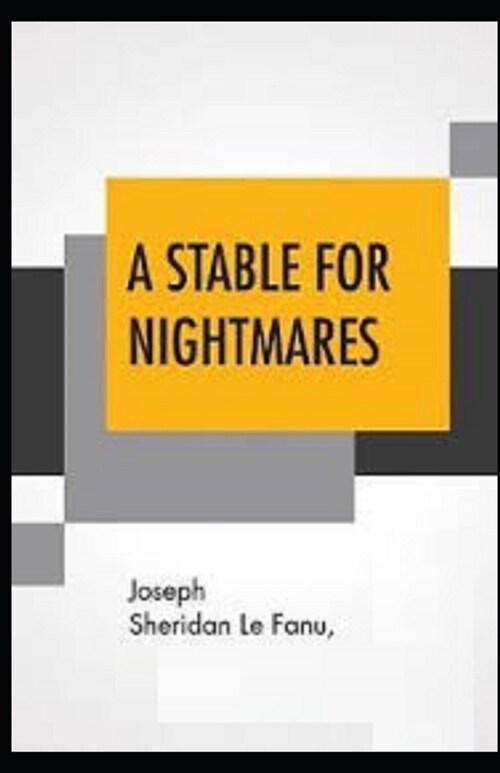 A Stable for Nightmares Illustrated (Paperback)