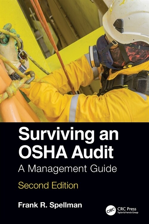 Surviving an OSHA Audit : A Management Guide (Hardcover, 2 ed)
