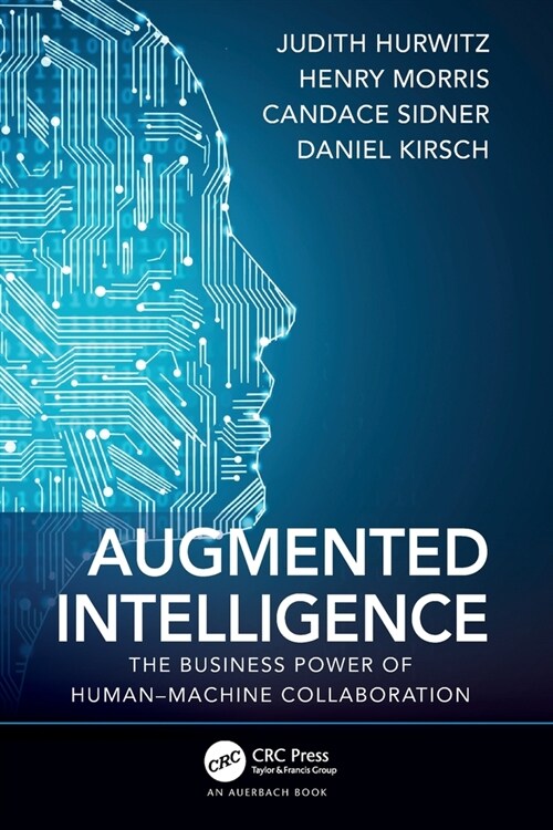 Augmented Intelligence : The Business Power of Human–Machine Collaboration (Paperback)