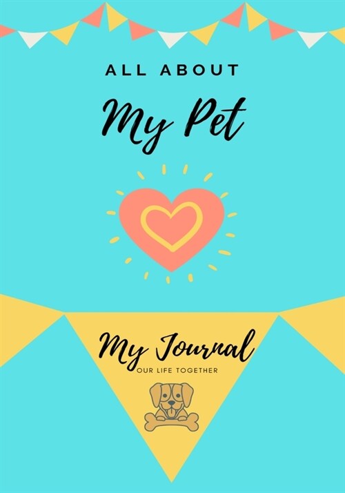 About My Pet Dog: My Pet Journal (Paperback)