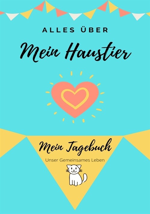 ?er Meine Haustierkatze: Mein Haustier Tagebuch (Paperback)